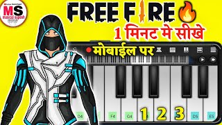 Free Fire 🔥 Tune  Very Easy 👍 Mobile Piano Tutorial amp Notes  Garena Free Fire [upl. by Einatirb]