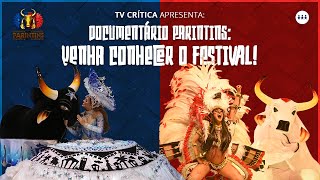 DOCUMENTÁRIO PARINTINS VEM CONHECER O FESTIVAL [upl. by Rollet9]