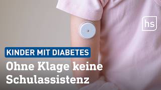 Eltern am Limit Keine Schulbegleitung für Kinder mit Diabetes  hessenschau [upl. by Ellevehc]