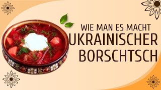 Ukrainischer Borschtsch [upl. by Gernhard657]