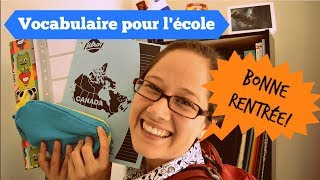 FOURNITURES SCOLAIRES ET RENTRÉE AU QUÉBEC  VOCABULAIRE  Spécial quotBack To Schoolquot [upl. by Ojytteb]