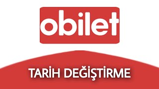 OBİLET Tarih Değiştirme Nasıl Yapılır [upl. by Olnay]