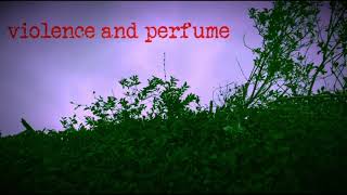 Violence and perfume short film [upl. by Aplihs]