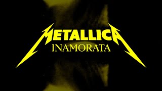 Metallica Inamorata Official Lyric Video [upl. by Elvera]