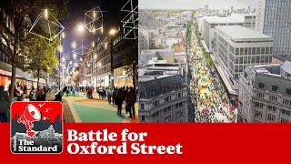 Battle for Oxford Street will it be pedestrianised The Standard podcast [upl. by Oir]