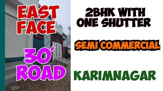 2BHK SEMI COMMERCIAL HOUSE  KARIMNAGAR GOOD LOCALITY  REAL ESTATE  KOKAPET  HYDERABAD [upl. by Broeder]