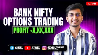 Bank Nifty Options Trading Profit XXXXXX  By Ayush Thakur [upl. by Seugirdor]