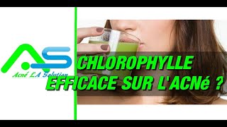 La chlorophylle pour traiter lacné [upl. by Esinert]