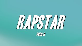 Polo G  RAPSTAR Lyrics [upl. by Anitsej376]