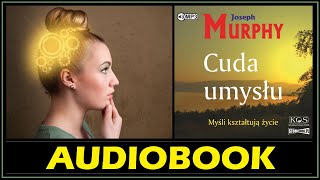 CUDA UMYSŁU Audiobook MP3  Joseph Murphy Poznaj moc ukrytą w Twojej PODŚWIADOMOŚCI 🎧 [upl. by Nelleoj]