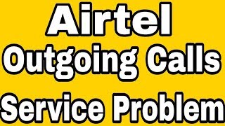 Airtel  How To Fix Outgoing Calls Service Disable Problem Solve In Airtel [upl. by Gitt]