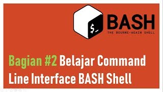 bagian2 Belajar Command Line Interface Linux BASH [upl. by Nereus]