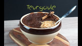 RECETTE DE LA TEURGOULE RIZ AU LAIT NORMAND CUIT AU FOUR [upl. by Nawad]