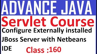 160 configure Externally installed JBoss Server with Netbeans IDE  Servlet Tutorial Advance java [upl. by Adnwahs]