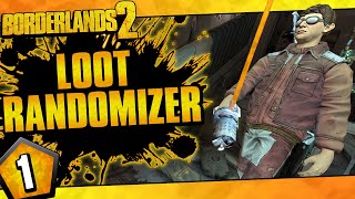 Borderlands 2  Loot Randomizer Mod Zer0 Challenge Run  Day 1 [upl. by Kendre]