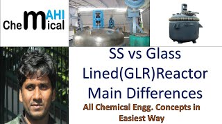 SSStainless steel Vs Glass linedGLR Reactors main differencesChemicalMahi [upl. by Siroved]