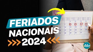 QUAL SERÁ O PRÓXIMO FERIADO DE 2024 VEJA O CALENDÁRIO COM TODAS AS DATAS DO ANO [upl. by Vargas348]