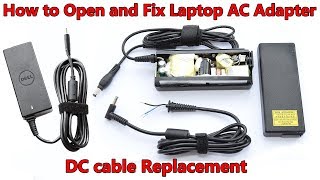 How to Open and Fix Laptop AC Adapter without Damaging DC cable and Capacitors Replacement [upl. by Hubble]