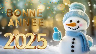 Bonne Année 2025 ✨ Une Vidéo Pleine dÉnergie Positive ✨ Meilleurs Vœux ✨ [upl. by Trevar609]