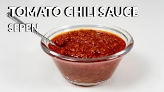 Tomato Chili Sauce  Simple Sepen Recipe [upl. by Ethelbert]