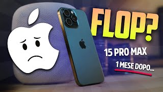 IPHONE 15 PRO MAX UN MESE DOPO SONO DELUSO 🫤  Recensione [upl. by Croix]