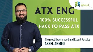 ACCA  ASA  ATX ENG  100 Successful Hack To Pass ATX  By Sir Abeel Ahmed [upl. by Verne]