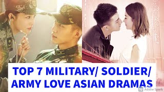 TOP 7 MILITARY SOLDIER ARMY LOVE ASIAN DRAMAS [upl. by Llednohs]