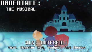 Undertale the Musical  Waterfall [upl. by Enialem]