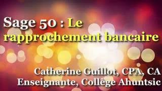 SAGE 50  Effectuer un rapprochement bancaire [upl. by Lua]