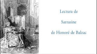 LECTURA DE SARRASINE DE HONORÉ DE BALZAC [upl. by Ainitsirc348]