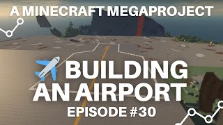 Building Airport in Minecraft  Episode 30 [upl. by Curren269]