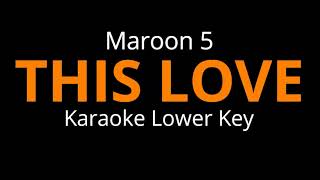 Maroon 5  This Love Karaoke Lower Key [upl. by Ecinue]