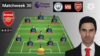 Manchester City vs Arsenal Line Up 4321 With Smith Rowe Matchweek 30 EPL 202324  Squad Update [upl. by Carlita]