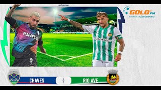 Chaves vs Rio Ave [upl. by Leuas334]