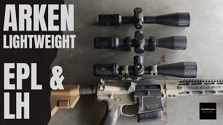 Arken LIGHTWEIGHT Optics EPL4 amp LH4 Scopes FULL REVIEW  Tracking Tests [upl. by Moureaux]