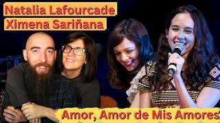 Natalia Lafourcade amp Ximena Sariñana  Amor Amor de Mis Amores REACTION with my wife [upl. by Teerpnam]