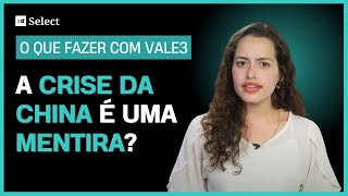 VALE VALE3 E CRISE DA CHINA É HORA DE COMPRAR OU VENDER AÇÕES DA MINERADORA [upl. by Aieken]