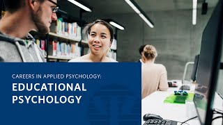 Careers in Applied Psychology Educational Psychology [upl. by Nirehtak2]