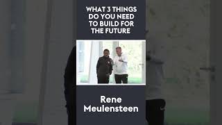 What 3 things do you need to build for the future  René Meulensteen 🗣 shorts [upl. by Magee]