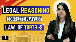 Legal Reasoning  Law of Torts Part 2  Legal Reasoning Complete Playlist For CLAT [upl. by Rosenberg]