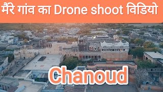 मैंरा गांव चाणौद  My Village Chanoud  Drone Shoot View chanoudghar pali droneshoots 306602 [upl. by Nospmoht462]