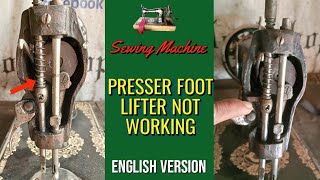 ✅ SEWING MACHINE PRESSER FOOT LIFTER NOT WORKING  ENGLISH VERSION  SINGER MACHINE [upl. by Ennayllek784]