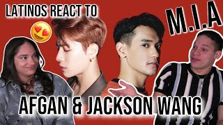 Latinos react to Afgan FOR THE FIRST TIME😮🙌  MIA feat Jackson Wang Official MV REACTION [upl. by Larena735]