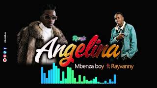 Rayvanny ft Mbenza boy Angelina remix [upl. by Siaht]