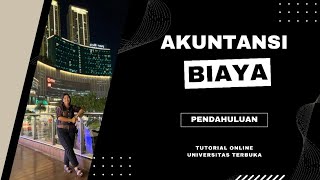 AKUNTANSI BIAYA  EKMA4315  PENDAHULUAN [upl. by Derk774]