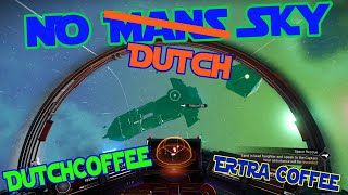 No Mans Sky No Dutch Sky  We got a Freighter [upl. by Hugues]