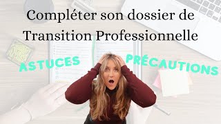 Transition Professionnelle  Compléter son dossier [upl. by Euphemie]