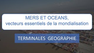 Les mers et océans au coeur de la mondialisation  Terminale Géographie [upl. by Stella22]