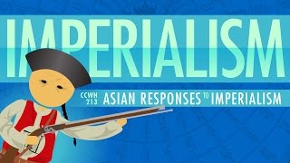 Asian Responses to Imperialism Crash Course World History 213 [upl. by Nalyt103]