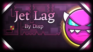 quotJet Lagquot 100 Platformer Medium Demon By Disp  Geometry Dash 22 [upl. by Nnylodnewg297]